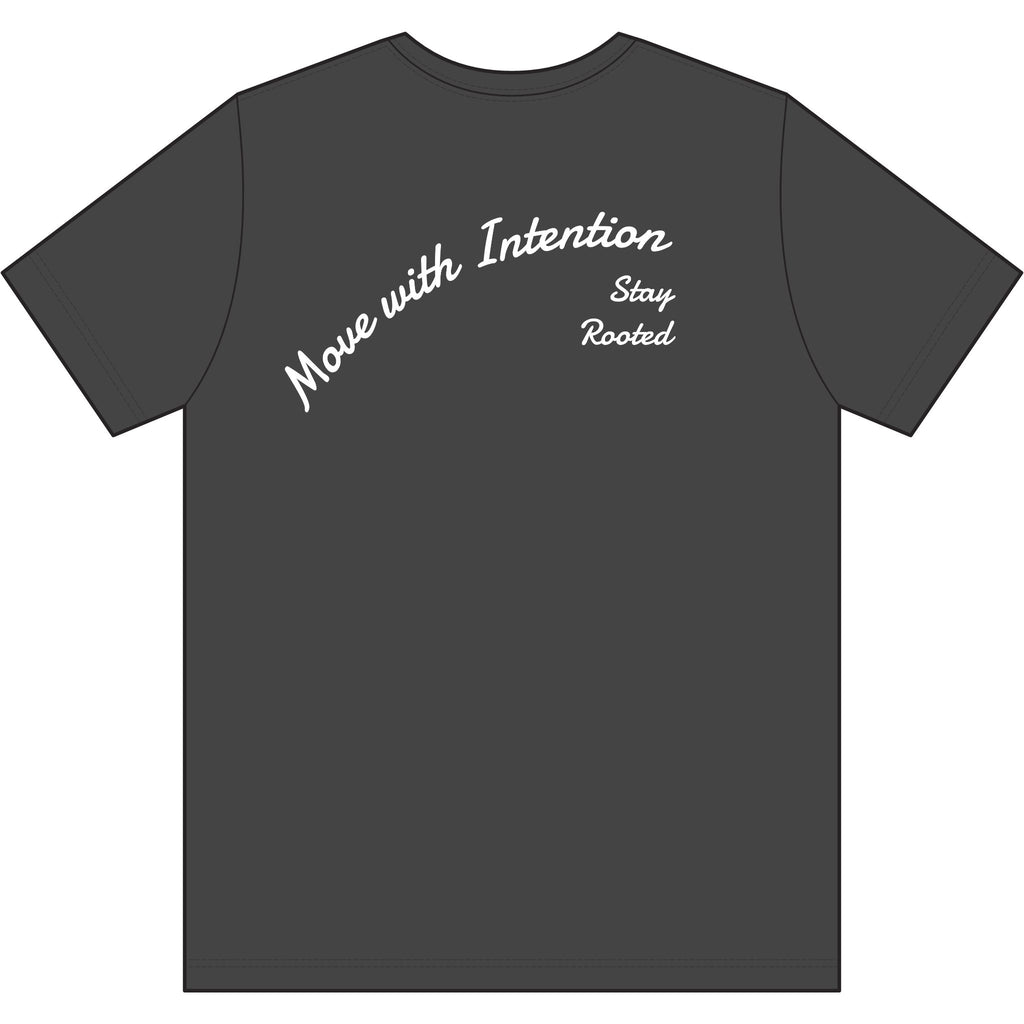 Move With Intention T-Shirt — Performance Tee with "Stay Rooted" Back Script