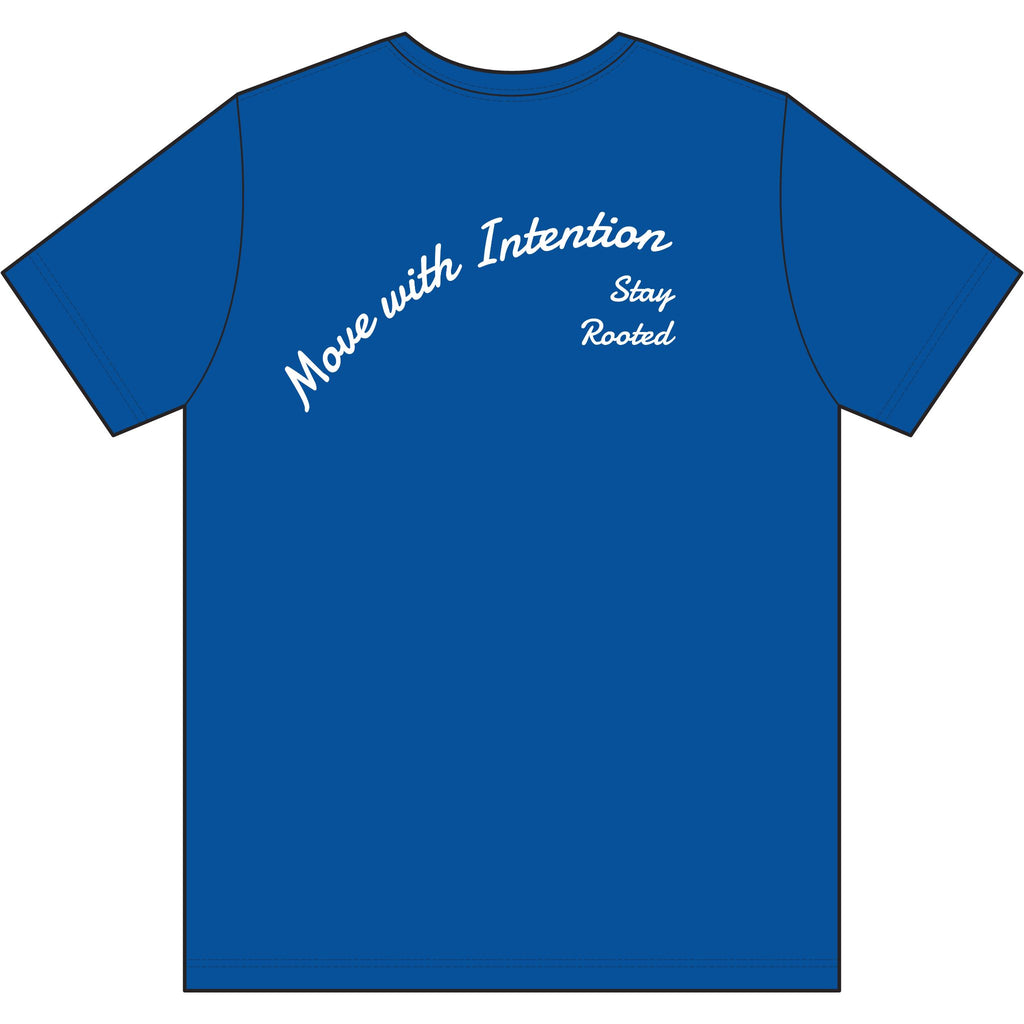 Move With Intention T-Shirt — Performance Tee with "Stay Rooted" Back Script