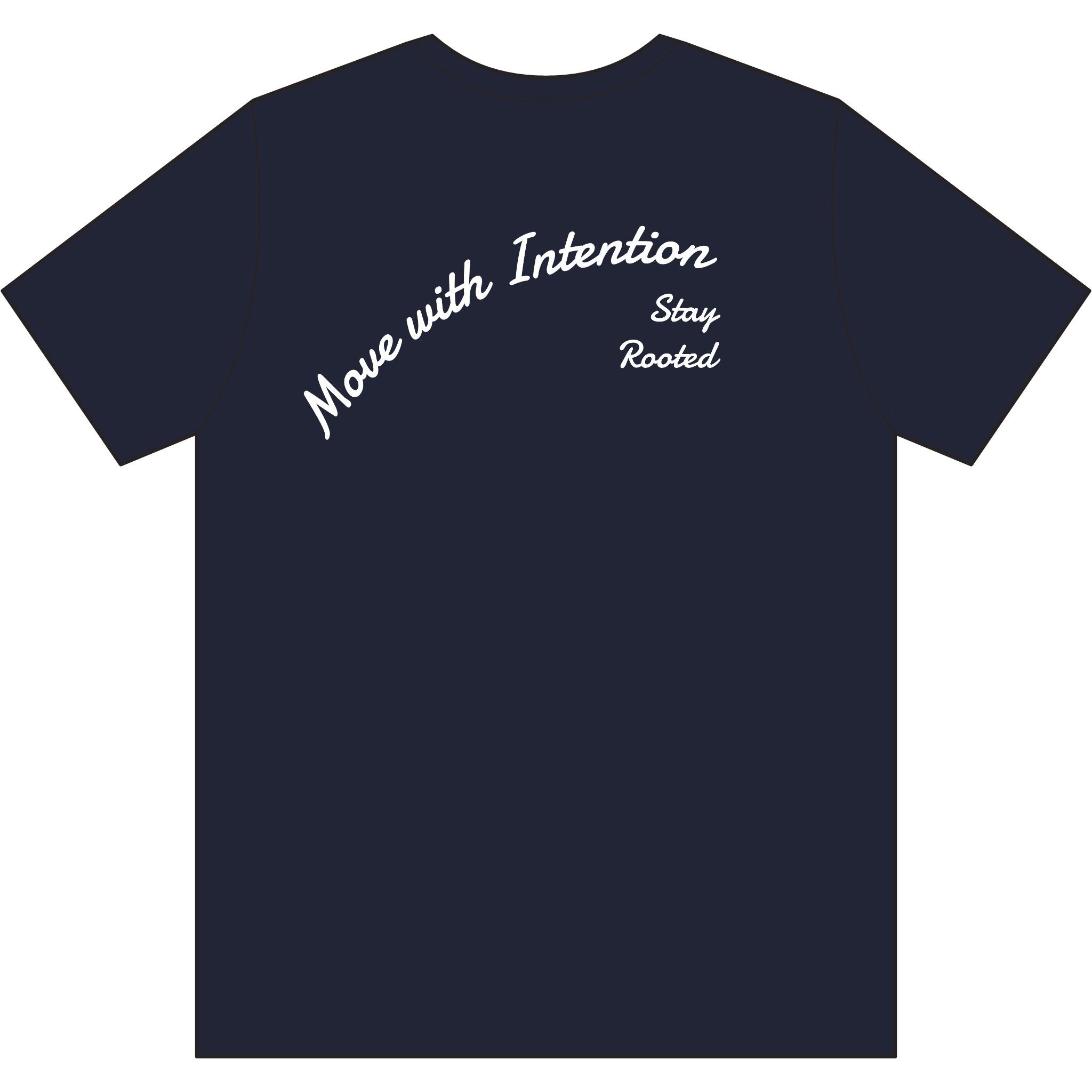 Move With Intention T-Shirt — Performance Tee with "Stay Rooted" Back Script