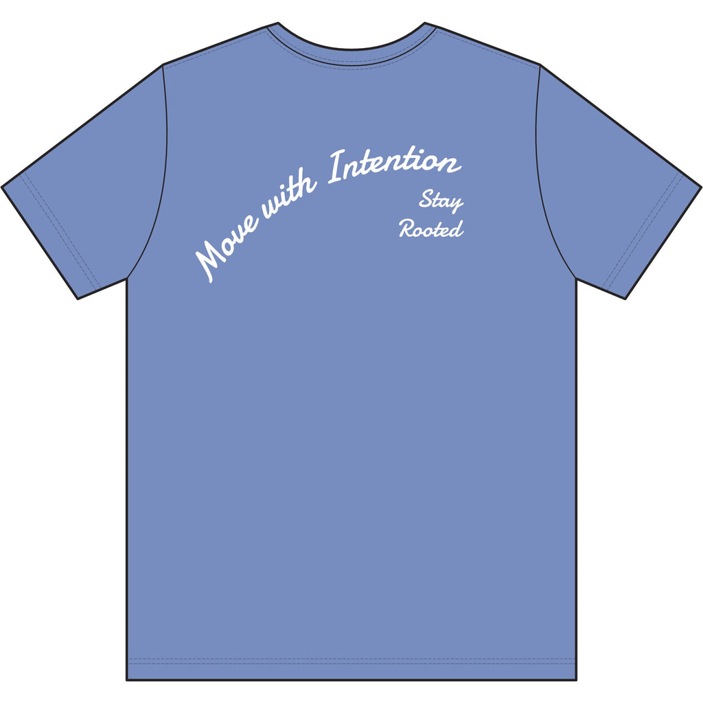 Move With Intention T-Shirt — Performance Tee with "Stay Rooted" Back Script