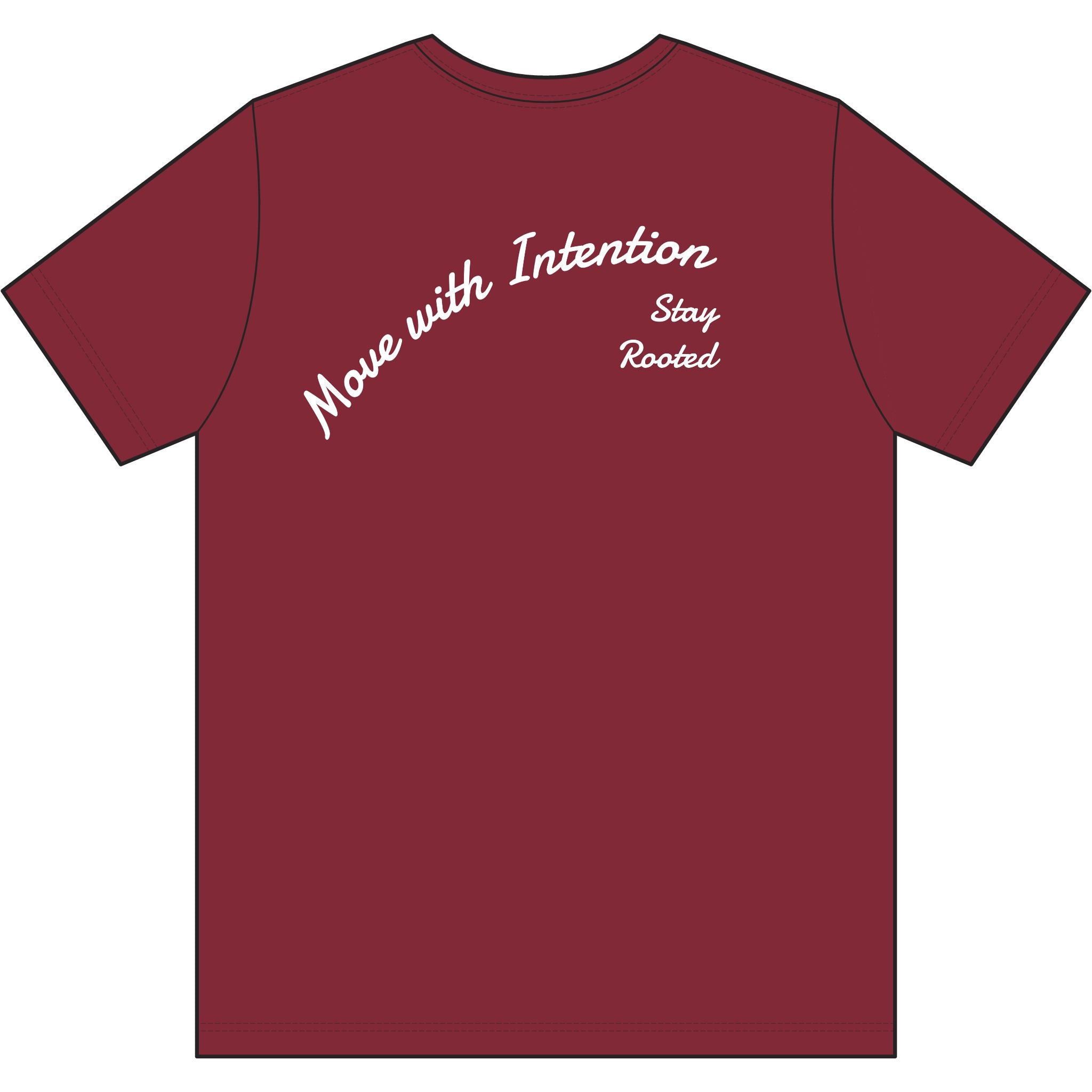 Move With Intention T-Shirt — Performance Tee with "Stay Rooted" Back Script