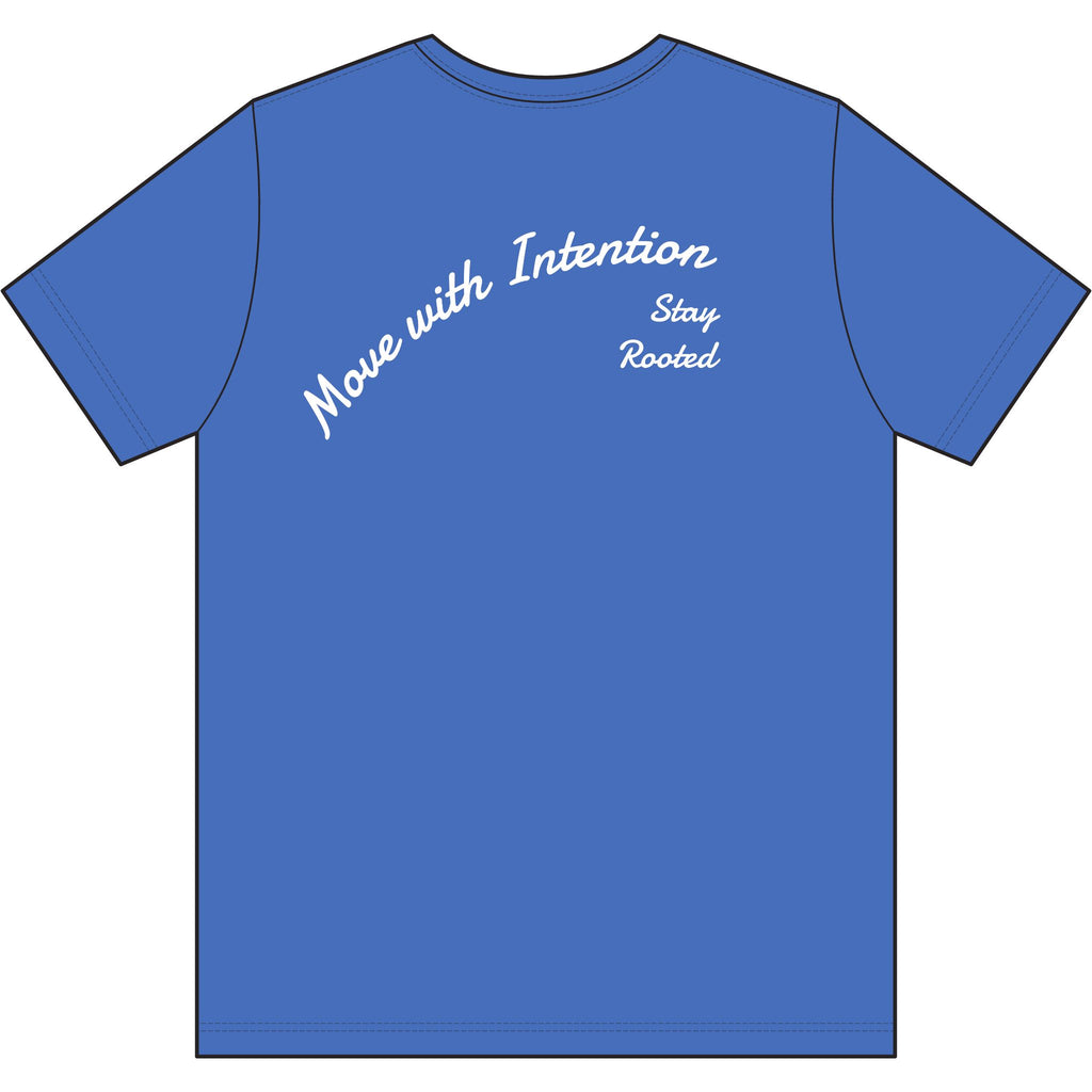 Move With Intention T-Shirt — Performance Tee with "Stay Rooted" Back Script