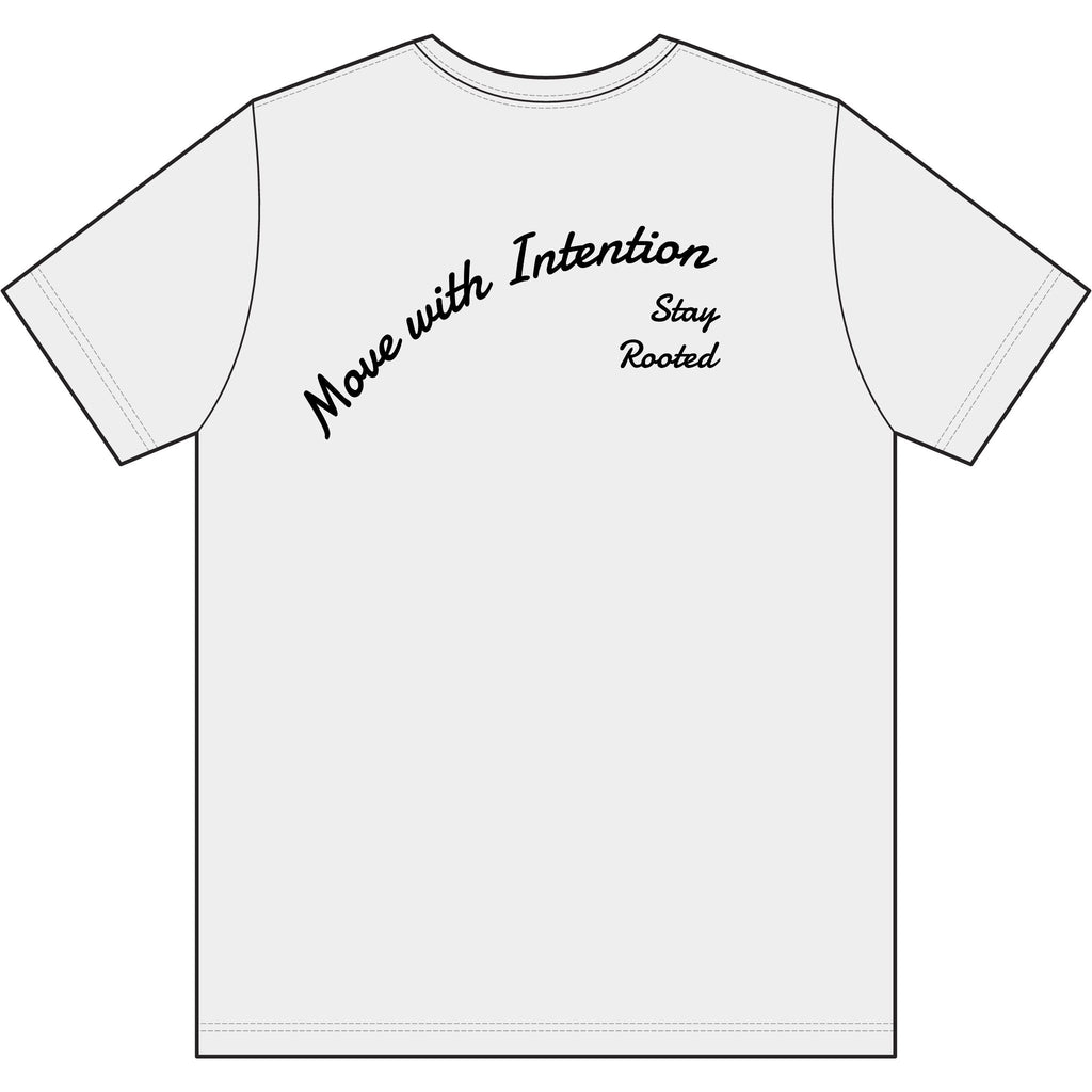 Move With Intention T-Shirt — Performance Tee with "Stay Rooted" Back Script